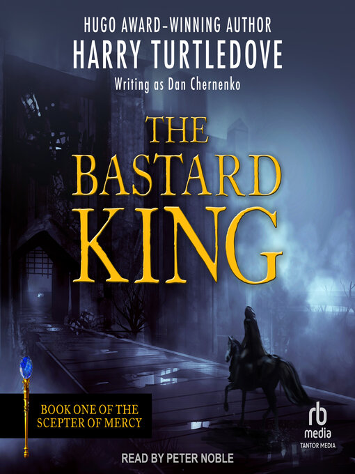Title details for The Bastard King by Harry Turtledove - Wait list